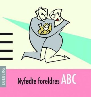 Nyfødte foreldres ABC