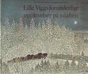 "Lille Viggs forunderlige opplevelser på julaften" av Viktor Rydberg