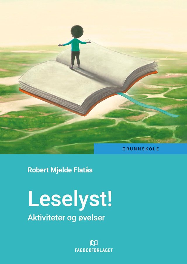 "Leselyst! - aktiviteter og øvelser" av Robert Mjelde Flatås