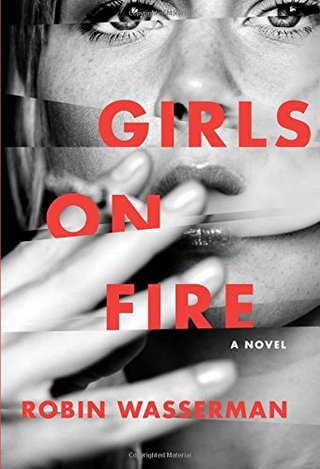 "Girls on Fire A Novel" av Robin Wasserman