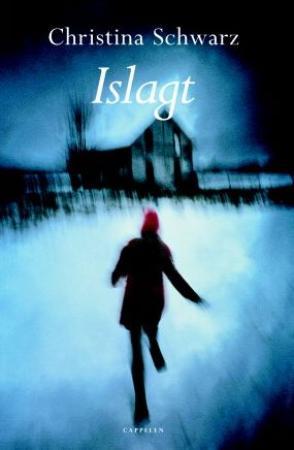 "Islagt" av Christina Schwarz