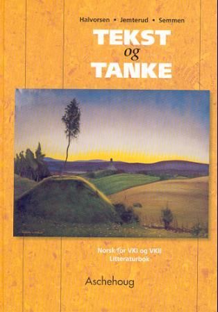 Tekst og tanke - litteraturbok : norsk for VK1 og VK2