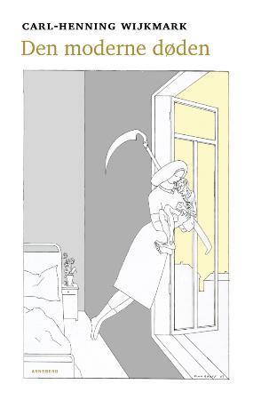 "Den moderne døden - fra menneskets sluttfase" av Carl-Henning Wijkmark