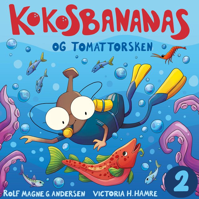 "Kokosbananas og tomattorsken" av Rolf Magne Andersen