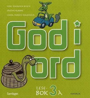 "God i ord 3 - lesebok 3A" av Sissel Thoresen Busch