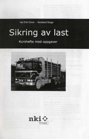 "Sikring av last - kurshefte med oppgaver" av Bernhard Hauge