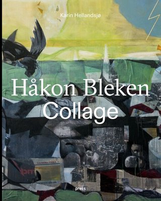 Håkon Bleken - collage