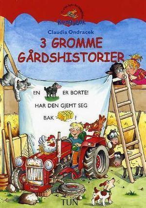 "3 gromme gårdshistorier" av Claudia Ondracek
