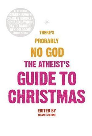 "The Atheist's Guide to Christmas" av Ariane Sherine