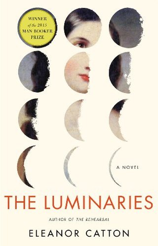 "The Luminaries A Novel" av Eleanor Catton