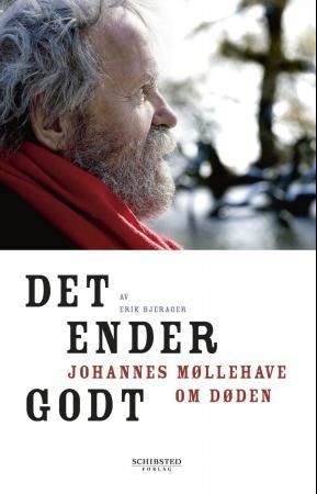 "Det ender godt Johannes Møllehave om døden" av Erik Bjerager