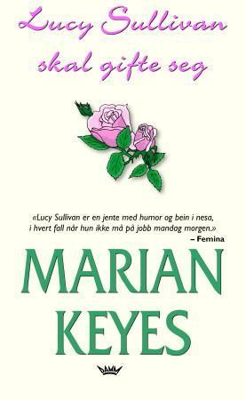 "Lucy Sullivan skal gifte seg" av Marian Keyes