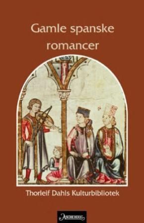 Gamle spanske romancer - en dikterisk skatt