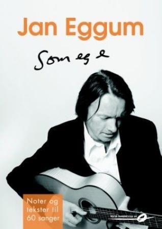 "Som eg e - noter og tekster til 60 sanger" av Jan Eggum