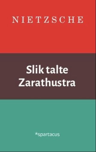 "Slik talte Zarathustra" av Friedrich Nietzsche