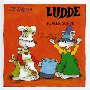 "Ludde koker suppe" av Ulf Löfgren