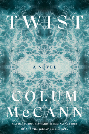 "Twist A novel" av Colum McCann