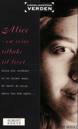 "Alice - en reise tilbake til livet" av Alice Sebold