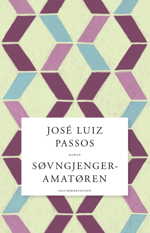 "Søvngjengeramatøren - roman" av José Luiz Passos