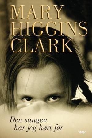 "Den sangen har jeg hørt før" av Mary Higgins Clark