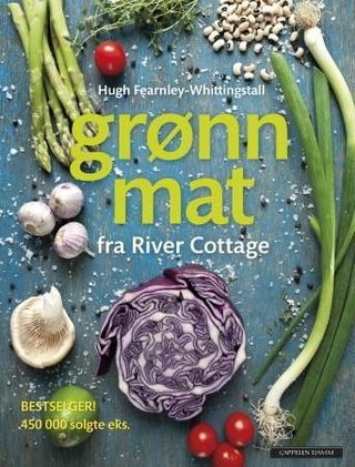 "Grønn mat fra River Cottage" av Hugh Fearnley-Whittingstall