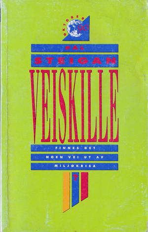 "Veiskille finnes det noen vei ut av miljøkrisa?" av Pål Steigan