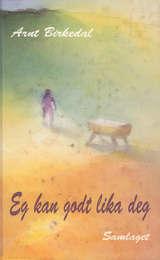 Eg kan godt lika deg - unge dikt