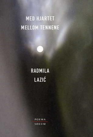 "Med hjartet mellom tennene" av Radmila Lazic