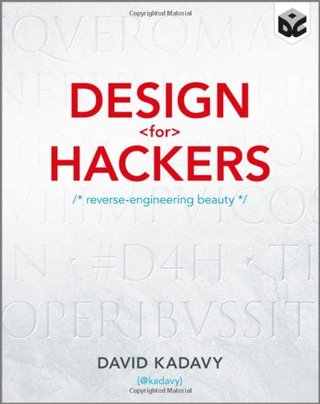 "Design for Hackers Reverse Engineering Beauty" av David Kadavy