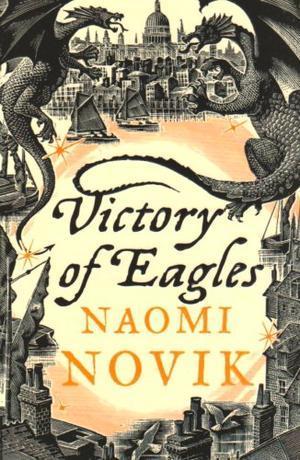 "Victory of eagles" av Naomi Novik