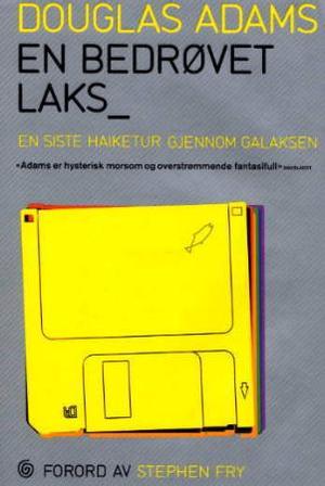 "En bedrøvet laks - en siste haiketur gjennom galaksen" av Douglas Adams