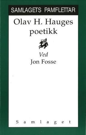 Olav H. Hauges poetikk