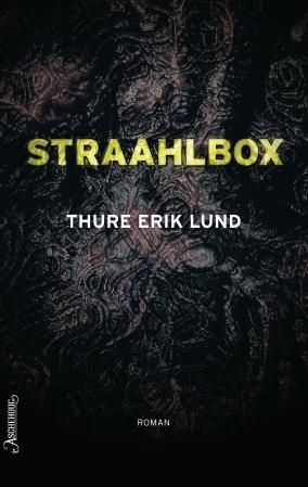 "Straahlbox - roman" av Thure Erik Lund