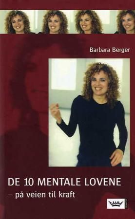 De 10 mentale lovene - på veien til kraft