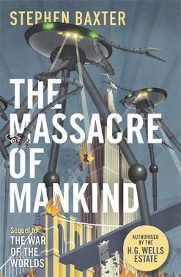 The massacre of mankind - sequel to the war of the worlds