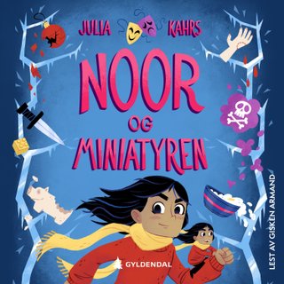"Noor og miniatyren" av Julia Kahrs