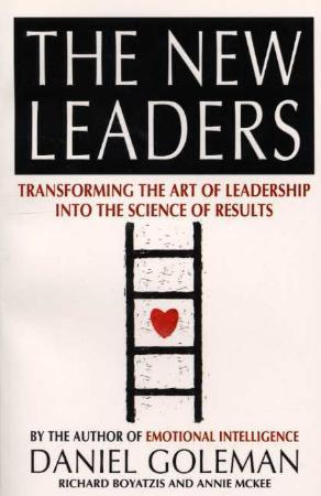 "The new leaders - transforming the art of leadership into the science of results" av Daniel Goleman
