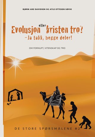 Evolusjon eller kristen tro? - ja takk, begge deler!