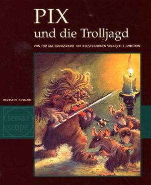 "Pix und die Trolljagd" av Tor Åge Bringsværd