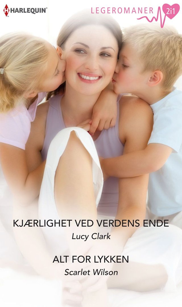 "Kjærlighet ved verdens ende ; Alt for lykken" av Lucy Clark