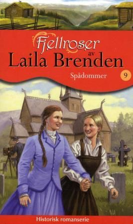 "Spådommer" av Laila Brenden