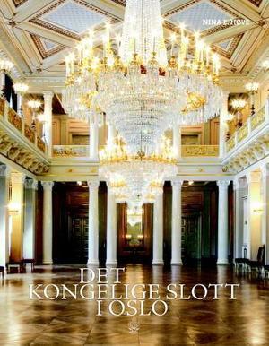 "Det kongelige slott i Oslo" av Nina E. Høye