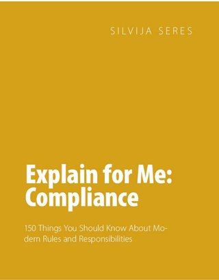 Explain for me compliance - 150 good questions and answers about compliance