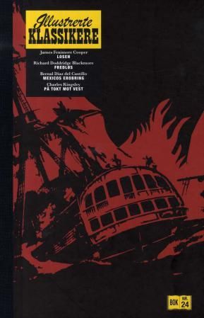 "Losen ; Fredløs ; Mexicos erobring ; På tokt mot vest" av James Fenimore Cooper