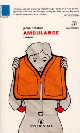 "Ambulanse - noveller" av Johan Harstad
