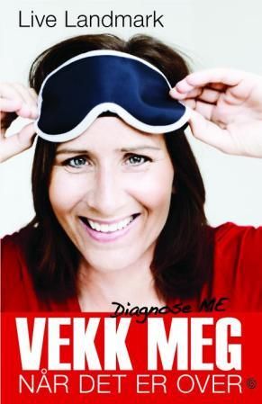 Vekk meg når det er over - diagnose: ME