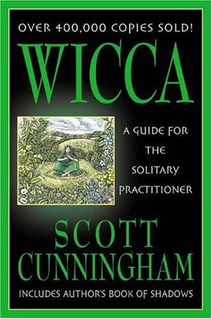 "Wicca A Guide for the Solitary Practitioner (Includes Author's Book of Shadows)" av Scott Cunningham