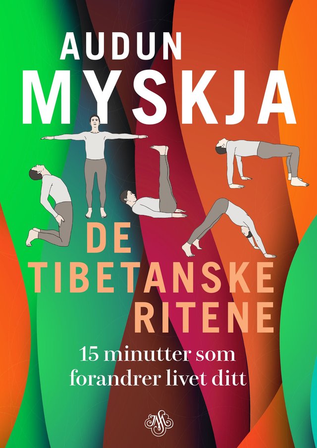 "De tibetanske ritene - 15 minutter som forandrer livet ditt" av Audun Myskja