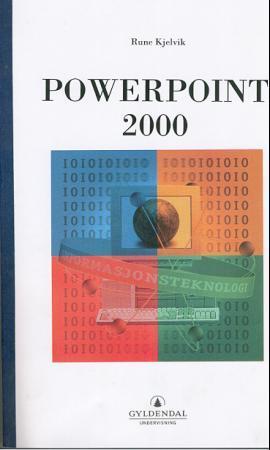 "Powerpoint 2000" av Rune Kjelvik