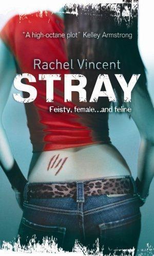 "Stray (Faythe Sanders - Book 1) (MIRA)" av Rachel Vincent